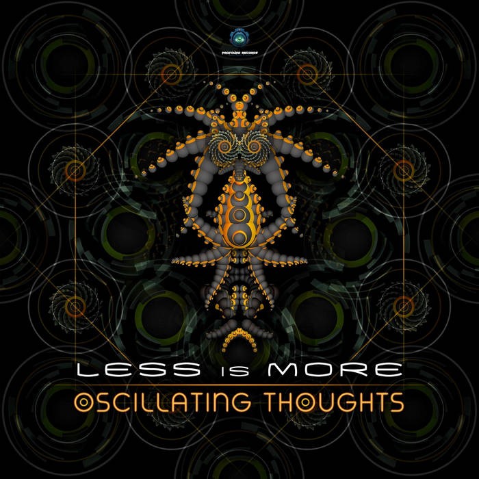 Profound Records - LESS IS MORE - Oscillating Thoughts