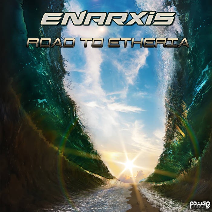 Power House - ENARXIS - Road to Etheria