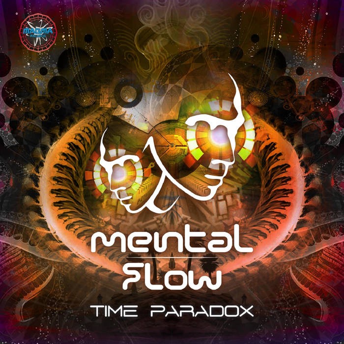 Magma Records - MENTAL FLOW - Time Paradox EP