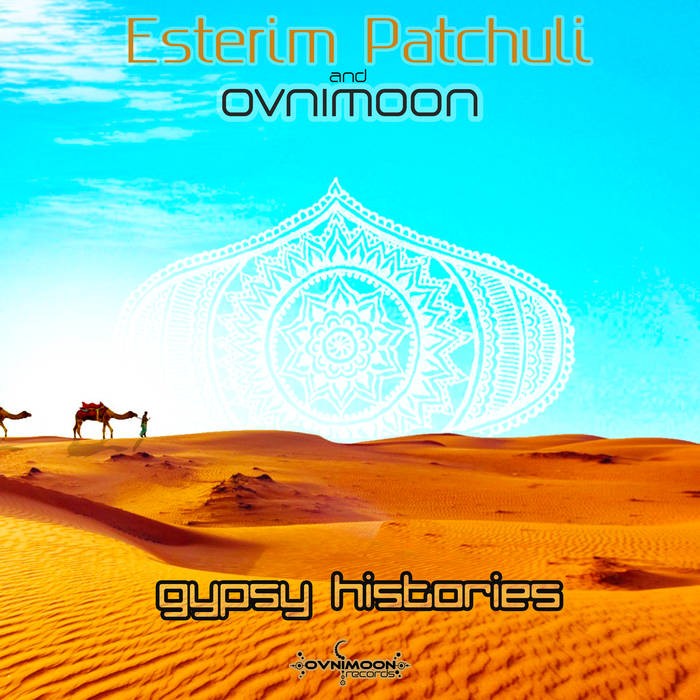 Ovnimoon Records - OVNIMOON, ESTERIM PATCHULI - Gipsy Histories