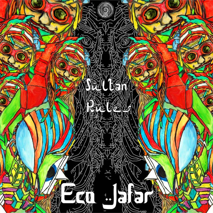 Quadrivium Records - EGO JAFAR - Sultan Rules