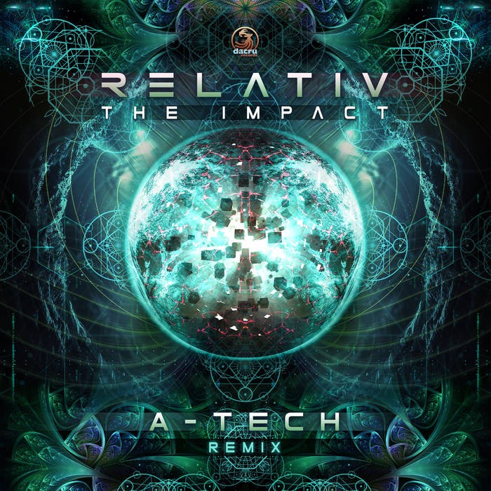 Dacru Records - RELATIV - The Impact (A-Tech Remix)