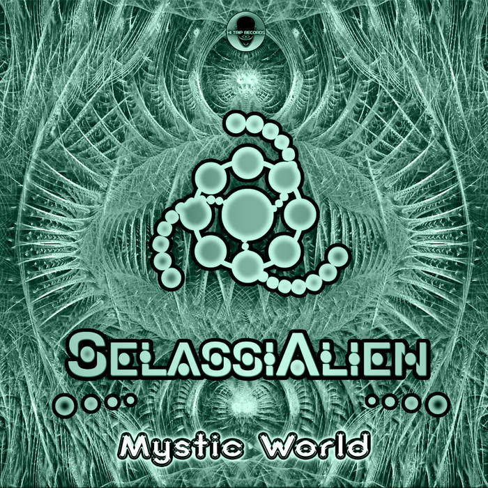 Hi-Trip Records - SELASSI ALIEN - Mystic World