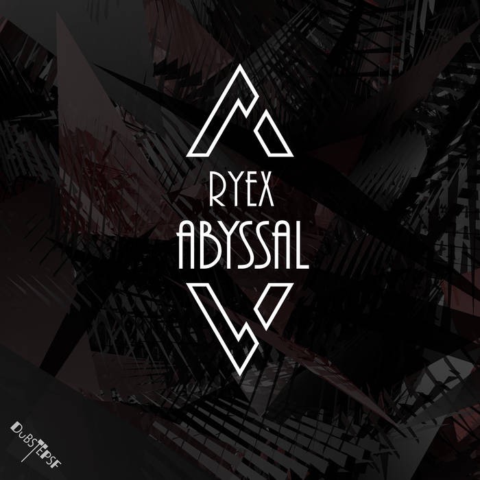Dubstep Sf - RYEX - Abyssal