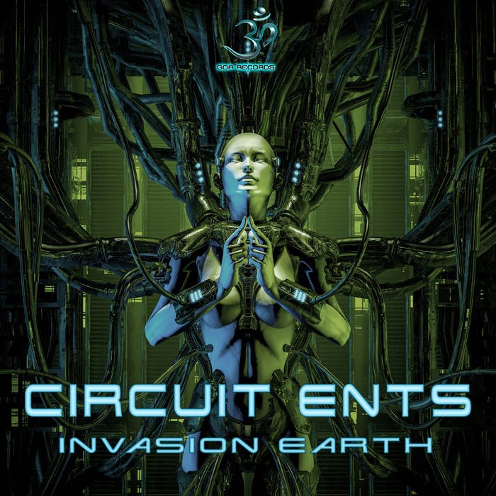 Goa Records - CIRCUITS ENTS - Invasion Earth