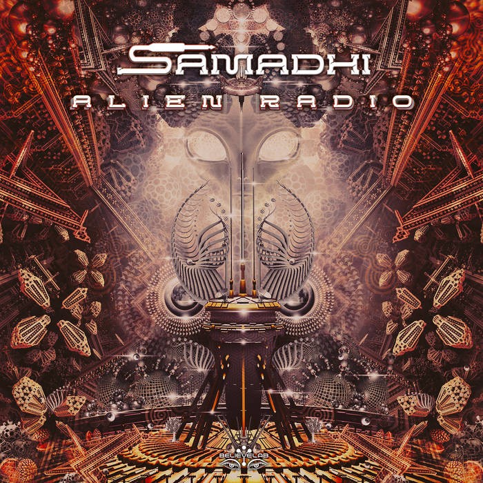 Believe Lab - SAMADHI - Alien Radio