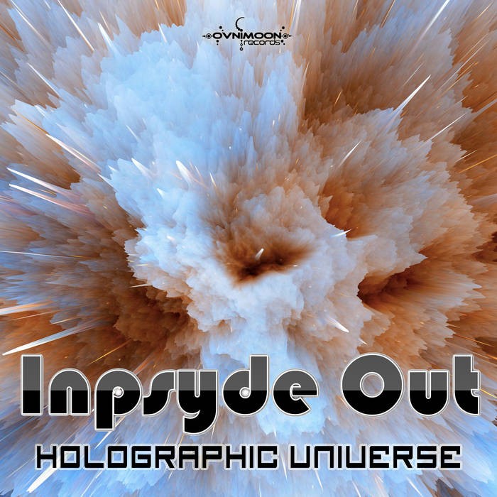 Ovnimoon Records - INPSYDE OUT - Holographic Universe