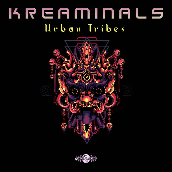 Geomagnetic.tv - KREAMINALS - Urban Tribes
