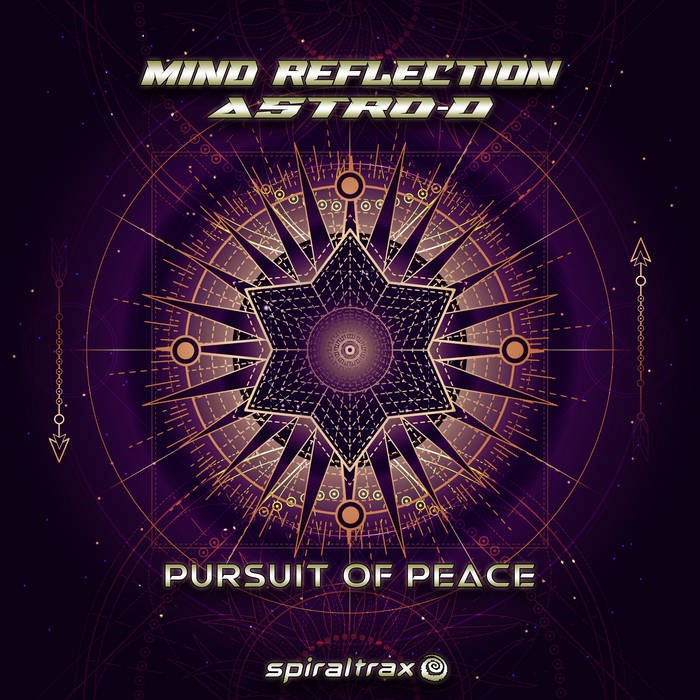 Spiral Trax Records - MIND REFLECTION, ASTRO-D - Pursuit Of Peace