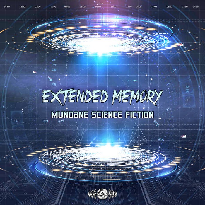 Geomagnetic.tv - EXTENDED MEMORY - Mundane Science Fiction