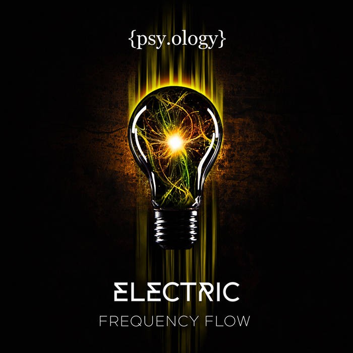 Psyology Records - FREQUENCY FLOW - Electric