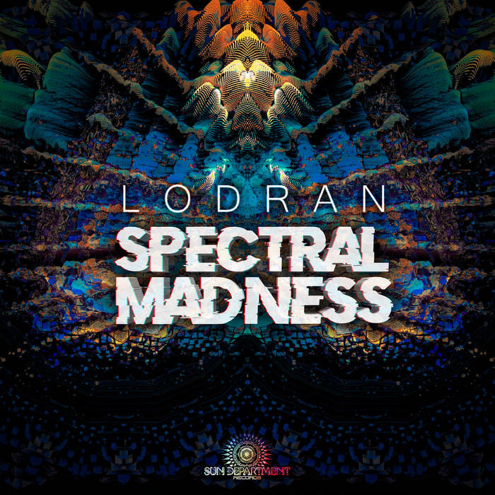 Sun Department Records - LODRAN - Spectral Madness