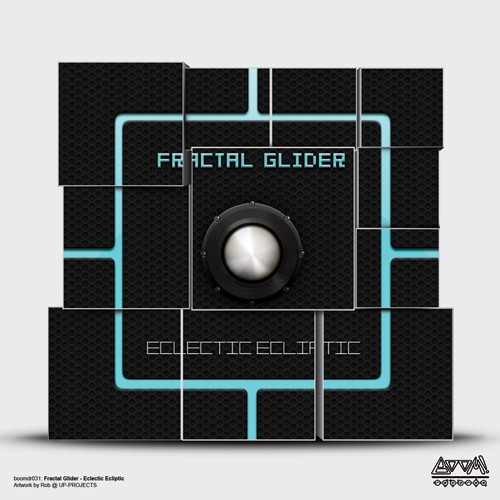 BooM! Records - FRACTAL GLIDER - Eclectic Ecliptic